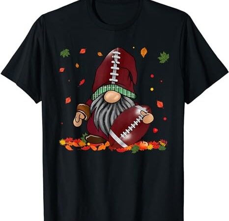 Gnome football season thanksgiving fall leaves autumn t-shirt
