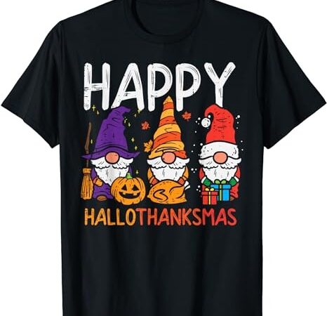 Gnomes happy hallothanksmas halloween thanksgiving christmas t-shirt