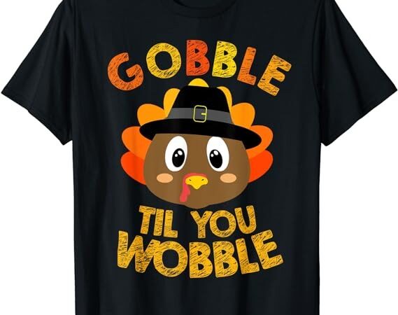 Gobble til you wobble shirt baby outfit toddler thanksgiving t-shirt