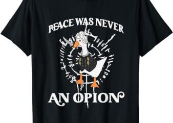 Goose Astarion Peace was an Never Option T-Shirt png file