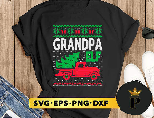 Granddpa ELF Christmas Truck SVG, Merry Christmas SVG, Xmas SVG PNG DXF EPS