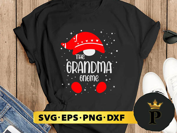 Grandma gnome matching family pajamas christmas svg, merry christmas svg, xmas svg png dxf eps t shirt design template
