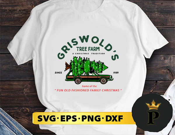 Griswold's Tree Farm A Christmas Tradition SVG, Merry Christmas SVG, Xmas SVG PNG DXF EPS
