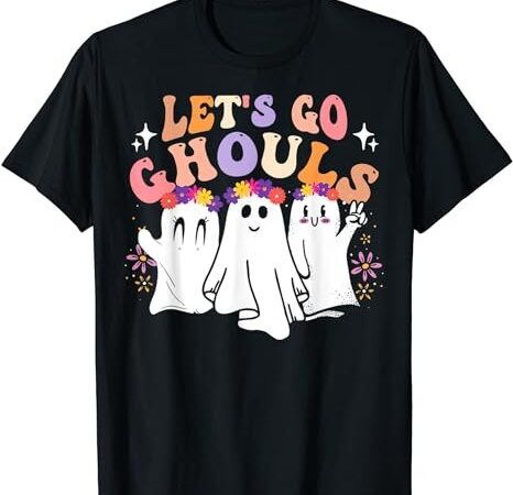 Groovy let’s go ghouls cute ghost halloween spooky season t-shirt png file