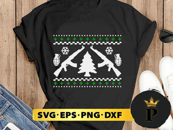 Gun ugly christmas sweater ak 47 svg, merry christmas svg, xmas svg png dxf eps t shirt design template