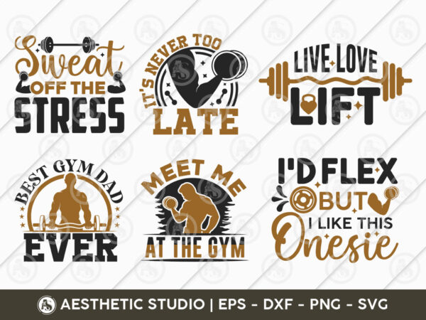 Gym svg, workout, gift for gym lover, live love lift, me at the gym, best gym dad ever, gym shirt svg ,gym sayings, t shirt design template