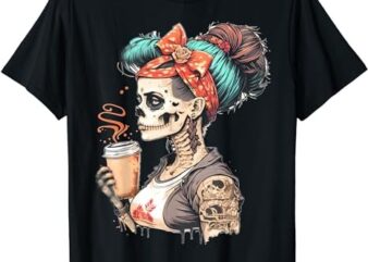 Halloween Skeleton Messy Bun Coffee Funny Costume Mom Women T-Shirt