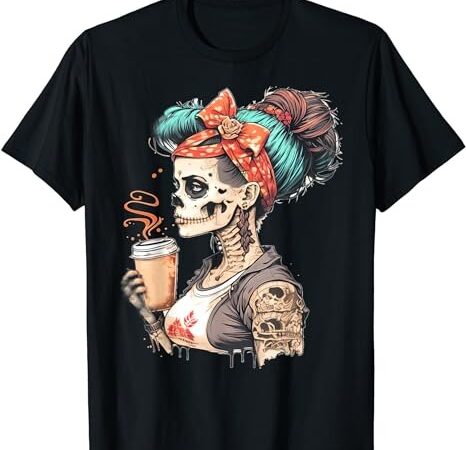 Halloween skeleton messy bun coffee funny costume mom women t-shirt