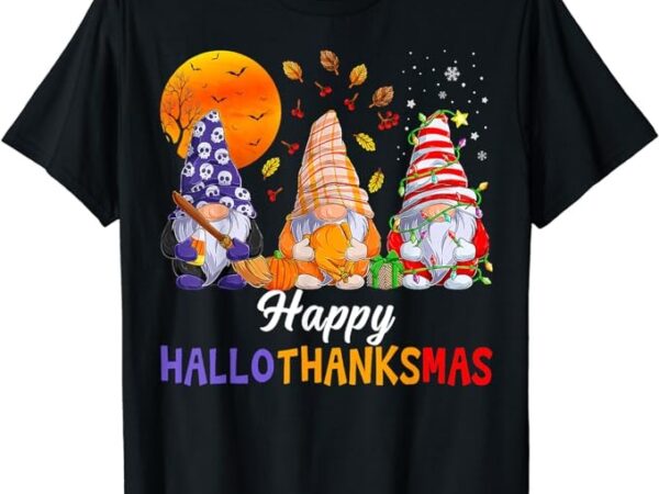 Halloween thanksgiving christmas happy hallothanksmas gnomes t-shirt Halloween thanksgiving christmas happy hallothanksmas gnomes t-shirt