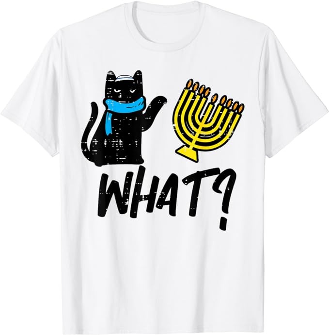 Hanukkah Cat What Funny Chanukah Jewish Women Girls Kids T-Shirt