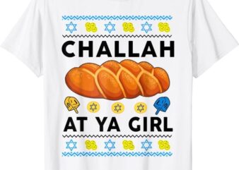 Hanukkah Challah At Ya Girl Ugly Sweater Jewish Kids Women T-Shirt