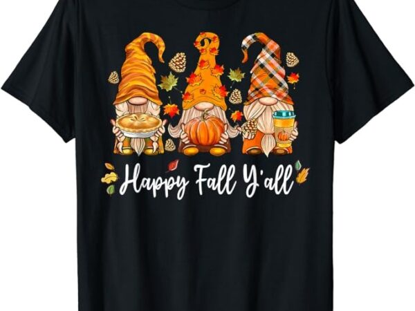 Happy fall y’all gnome pumpkin truck autumn thanksgiving t-shirt