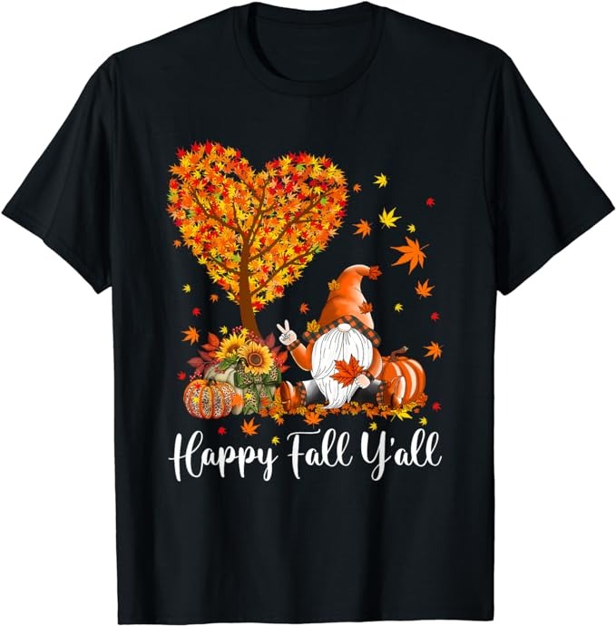 Happy Fall Y’all Gnomes Pumpkin Autumn Vibes Thanksgiving T-Shirt T-Shirt PNG File
