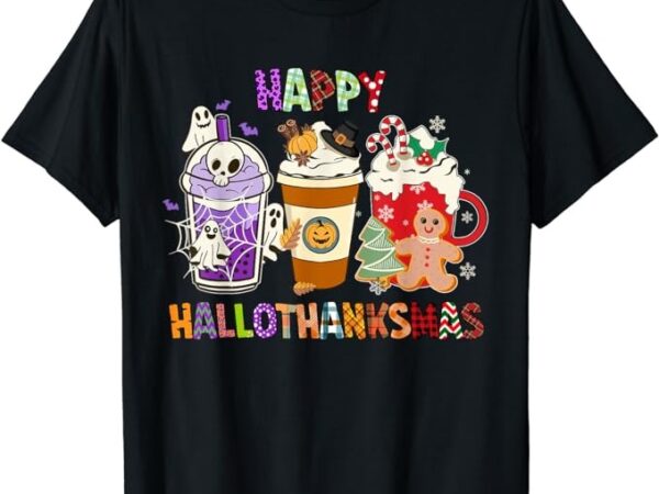 Happy hallothanksmas halloween thanksgiving christmas design t-shirt
