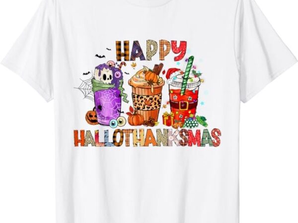 Happy hallothanksmas halloween coffee latte thanksgiving t-shirt t-shirt png file