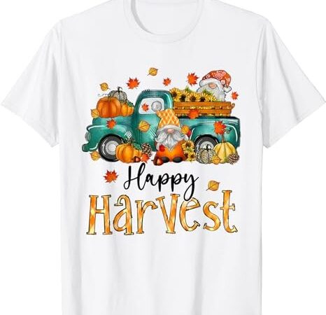 Happy harvest fall pumpkin truck thanksgiving men women t-shirt t-shirt png file