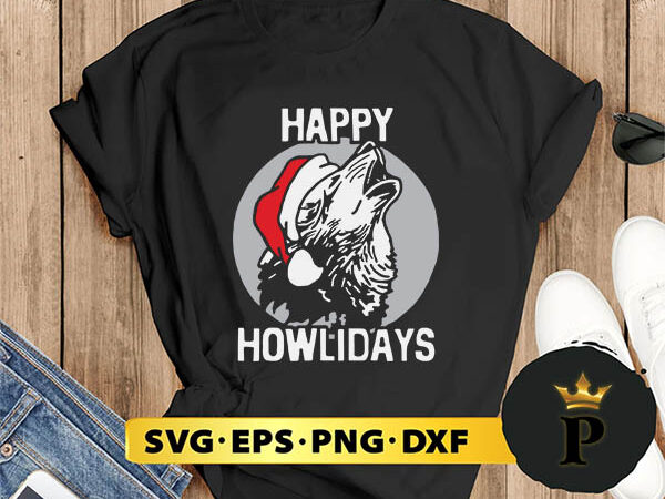Happy howlidays christmas wolf svg, merry christmas svg, xmas svg png dxf eps graphic t shirt Happy howlidays christmas wolf svg, merry christmas svg, xmas svg png dxf eps graphic t shirt
