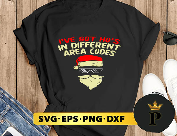 I Got Ho’s In Different Area Codes Christmas SVG, Merry Christmas SVG, Xmas SVG PNG DXF EPS