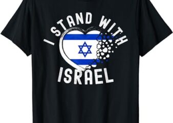 I Support Israel I Stand With Israel Heart Israeli Flag T-Shirt