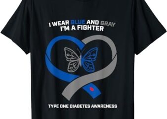 I Wear Blue And Gray I’m A Fighter Type 1 Diabetes Awareness T-Shirt PNG File