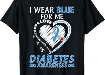 I Wear Blue For Me Diabetes Awareness Blue Ribbon Heart T-Shirt