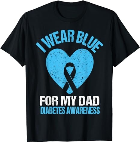 I Wear Blue For My Dad T1D Diabetes Awareness Son Daughter T-Shirt PNG File