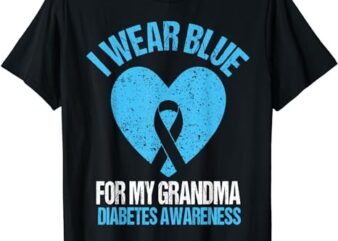 I Wear Blue For My Grandma Diabetes Awareness Grandma Kids T-Shirt PNG File