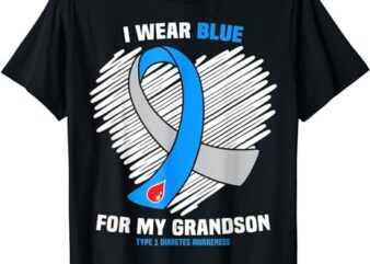I Wear Blue For My Grandson Type 1 Diabetes Awareness T-Shirt PNG File
