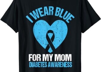 I Wear Blue For My Mom Diabetes Awareness Shirt Kids Toddler T-Shirt PNG File