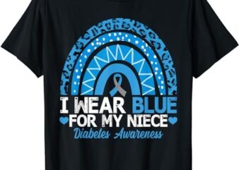 I Wear Blue For My Niece Type 1 Diabetes Awareness T-Shirt PNG File