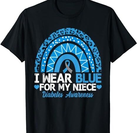 I wear blue for my niece type 1 diabetes awareness t-shirt png file
