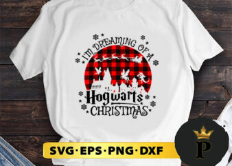 Im Dreaming of A HogWarts Christmas SVG, Merry Christmas SVG, Xmas SVG PNG DXF EPS
