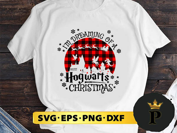 Im dreaming of a hogwarts christmas svg, merry christmas svg, xmas svg png dxf eps t shirt design for sale