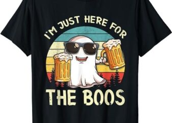 I’m Just Here For The Boos Funny Halloween Beer Lovers Drink T-Shirt PNG File