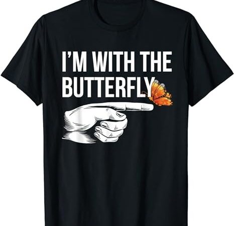 I’m with butterfly party matching couples halloween costume t-shirt png file