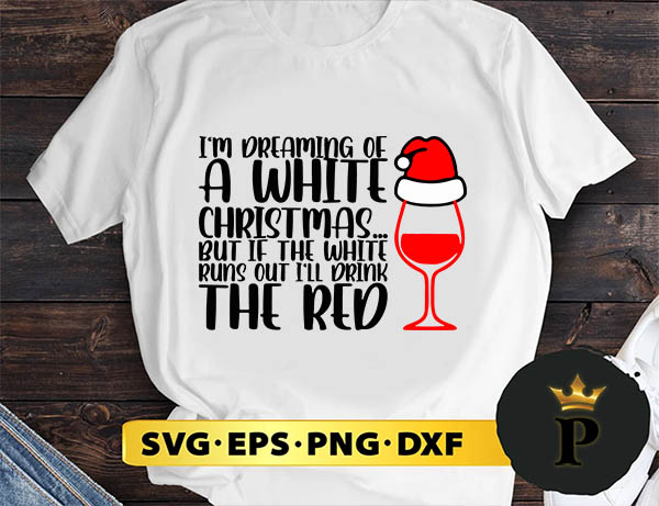 I'm dreaming of a white Christmas SVG, Merry Christmas SVG, Xmas SVG PNG DXF EPS