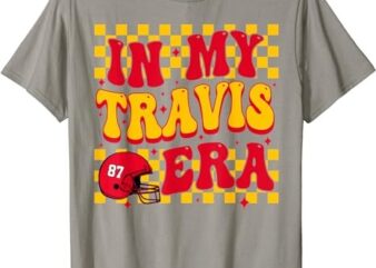 In My Travis Era Retro Groovy Retro for Men Women T-Shirt PNG File