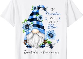 In November We Wear Blue Gnomes Diabetes Awareness T-Shirt 1 PNG File