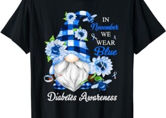 In November We Wear Blue Gnomes Diabetes Awareness T-Shirt PNG File
