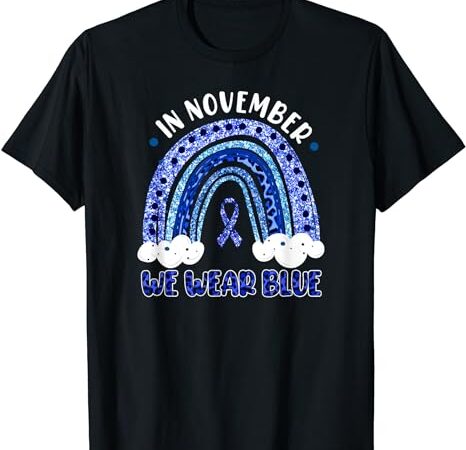 In november we wear blue leopard rainbow diabetes awareness t-shirt In november we wear blue leopard rainbow diabetes awareness t-shirt