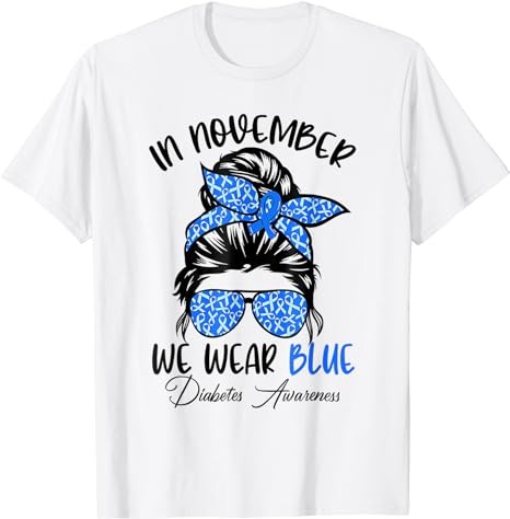 In November We Wear Blue Messy Bun Diabetes Awareness T-Shirt 1 PNG File