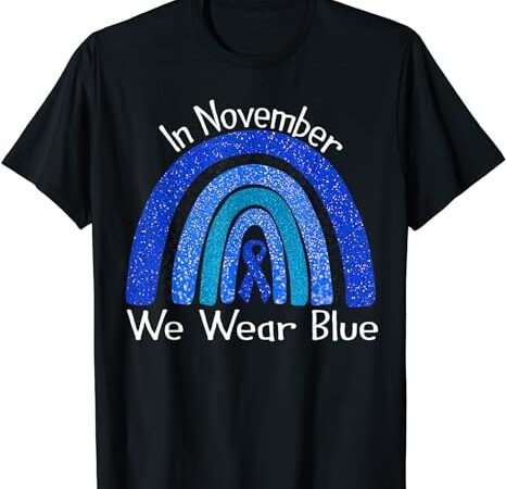 In november we wear blue rainbow t-shirt diabetes awareness t-shirt