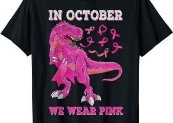 In October We Wear Pink Breast Cancer T-rex Dino Toddler Boy T-Shirt