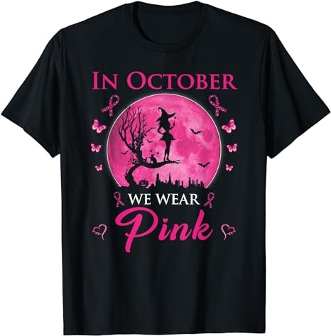 In October We Wear Pink Halloween Witch Breast Cancer T-Shirt PNG File