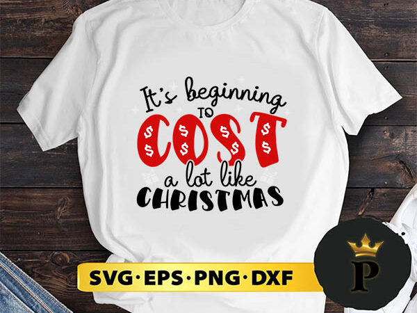 It’s beginning to cost a lot like christmas svg, merry christmas svg, xmas svg png dxf eps t shirt design for sale