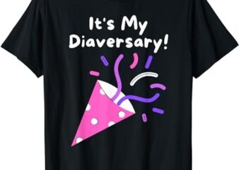 It’s my Diaversary, Type 1 Diabetes T-Shirt PNG File