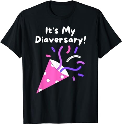 It’s my Diaversary, Type 1 Diabetes T-Shirt PNG File