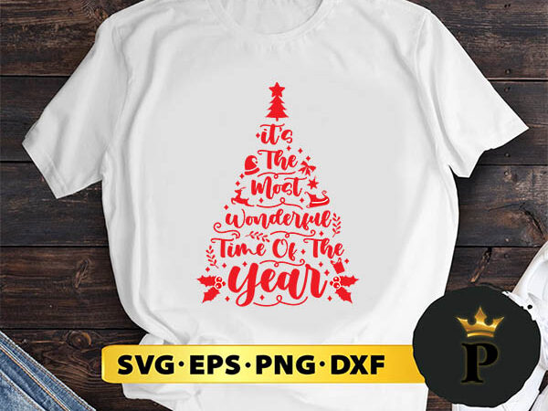 Its the most wonderful time of the year svg, merry christmas svg, xmas svg png dxf eps t shirt design for sale