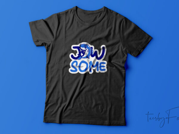 Jawsome funky| t-shirt design for sale