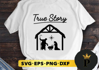 Jesus Christmas True Story SVG, Merry Christmas SVG, Xmas SVG PNG DXF EPS